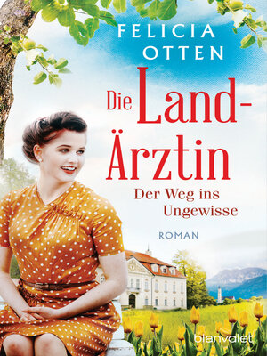 cover image of Die Landärztin--Der Weg ins Ungewisse